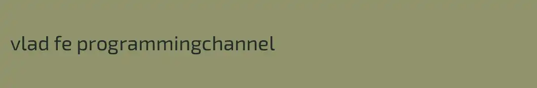 vlad fe programmingchannel